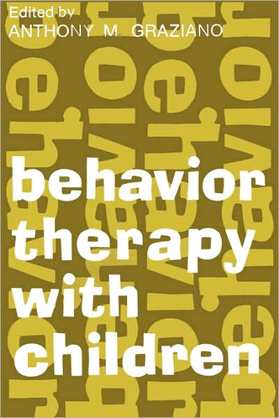Cover for Anthony M. Graziano · Behavior Therapy with Children: Volume 1 (Paperback Book) (2006)