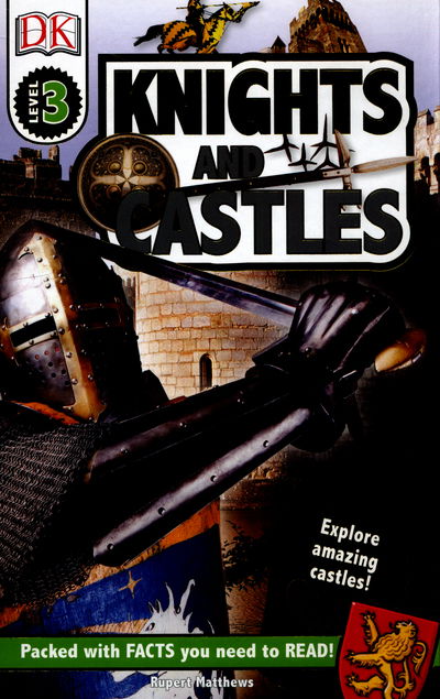 Cover for Rupert Matthews · Knights and Castles: Explore Amazing Castles! - DK Readers Beginning To Read (Hardcover Book) (2016)