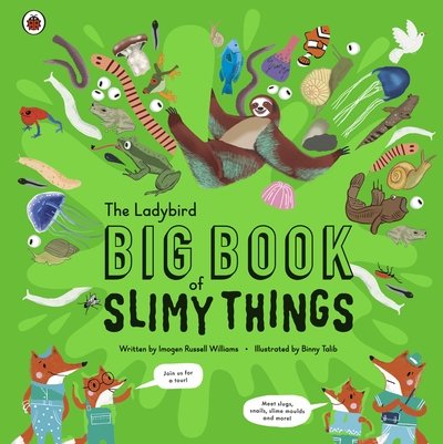 Cover for Imogen Russell Williams · The Ladybird Big Book of Slimy Things (Hardcover Book) (2020)