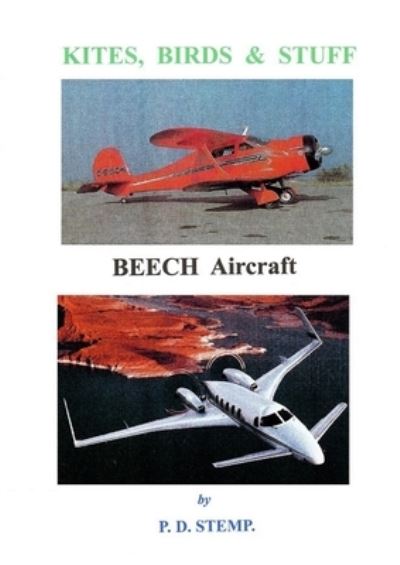 Cover for P.D. Stemp · Kites, Birds &amp; Stuff - BEECH Aircraft (Paperback Book) (2018)