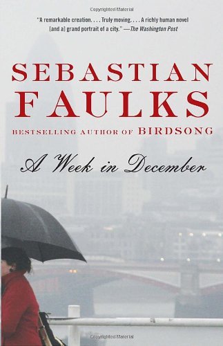 A Week in December (Vintage International) - Sebastian Faulks - Books - Vintage - 9780307476623 - March 8, 2011