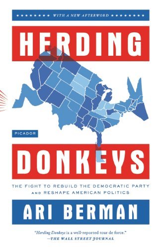 Cover for Ari Berman · Herding Donkeys: the Fight to Rebuild the Democratic Party and Reshape American Politics (Pocketbok) [Reprint edition] (2012)