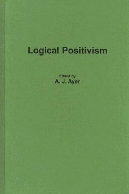 Cover for A. J. Ayer · Logical Positivism (Hardcover Book) [New edition] (1978)