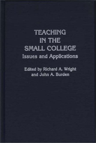 Cover for John A. Burden · Teaching in the Small College: Issues and Applications (Hardcover Book) (1986)