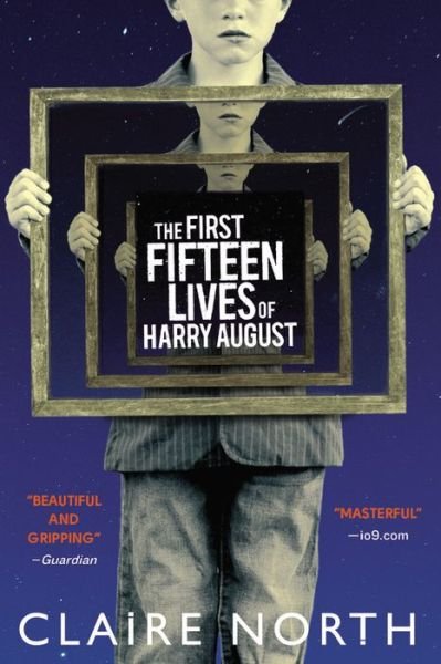 Cover for Claire North · The First Fifteen Lives of Harry August (Paperback Book) (2014)