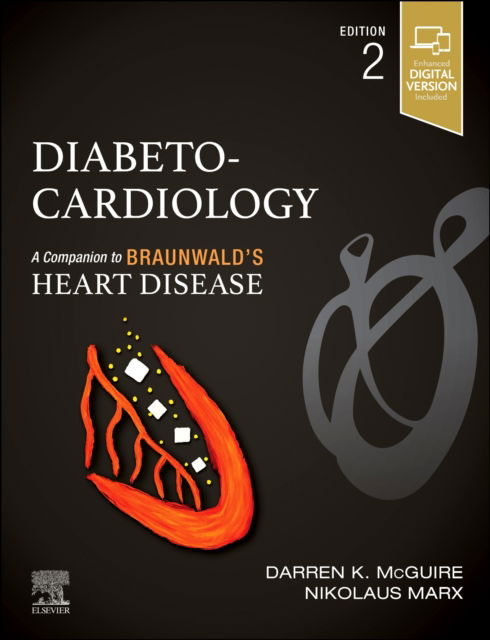 Cover for Diabeto-Cardiology: A Companion to Braunwald's Heart Disease - Companion to Braunwald's Heart Disease (Hardcover Book) (2025)