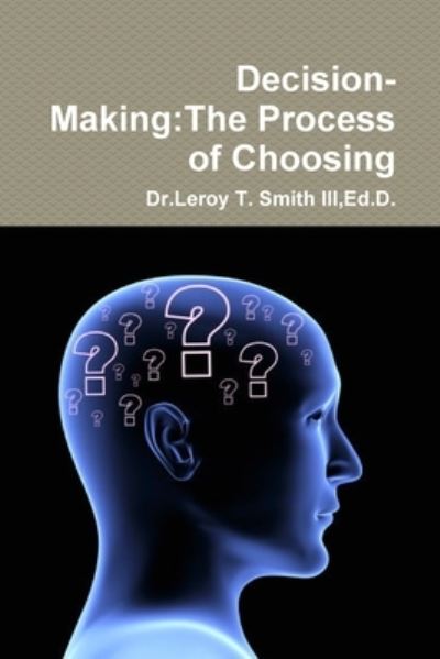 Cover for Smith, Ed D. Leroy T., III · Decision-Making (Book) (2018)