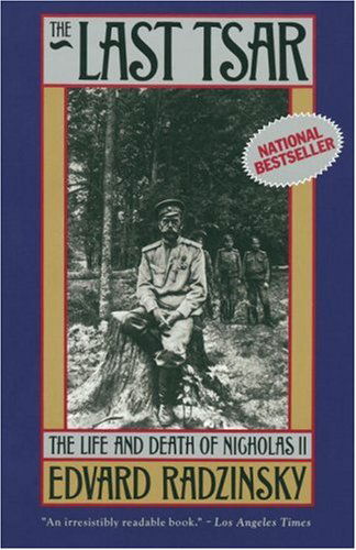 Cover for Edvard Radzinsky · The Last Tsar: the Life and Death of Nicholas II (Paperback Book) (1993)