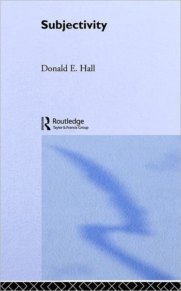 Cover for Donald Hall · Subjectivity - The New Critical Idiom (Paperback Book) (2004)