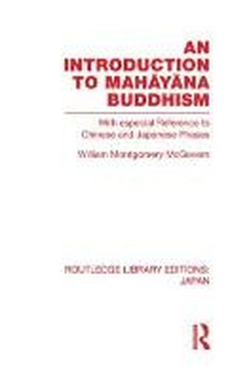 Cover for McGovern, William, Jr. · An Introduction to Mahayana Buddhism: With especial Reference to Chinese and Japanese Phases - Routledge Library Editions: Japan (Paperback Book) (2013)