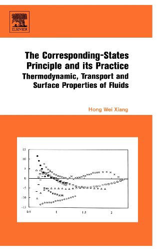 The Corresponding-States Principle and its Practice: Thermodynamic, Transport and Surface Properties of Fluids - Xiang, Hong Wei (Institute of Chemistry, Chinese Academy of Sciences, Beijing, China) - Books - Elsevier Science & Technology - 9780444520623 - September 1, 2005