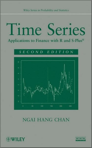 Cover for Chan, Ngai Hang (Chinese University of Hong Kong) · Time Series: Applications to Finance with R and S-Plus (Hardcover Book) (2010)