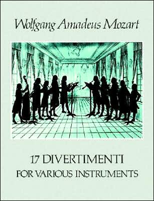 Cover for Music Scores · 17 Divertimenti for Various Instruments (Dover Music Scores) (Paperback Book) [1st Ed. edition] (1979)