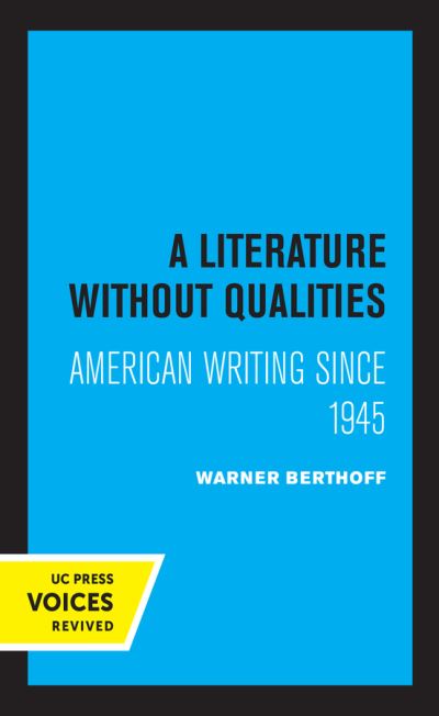 Cover for Warner B. Berthoff · A Literature Without Qualities: American Writing Since 1945 - Quantum Books (Hardcover Book) (2021)