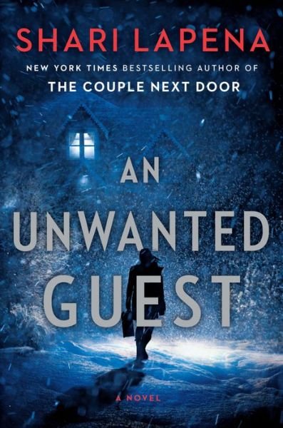 Cover for Shari Lapena · An Unwanted Guest: A Novel (Hardcover Book) (2018)