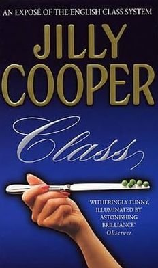 Class - Jilly Cooper - Livros - Transworld Publishers Ltd - 9780552146623 - 2 de maio de 2005