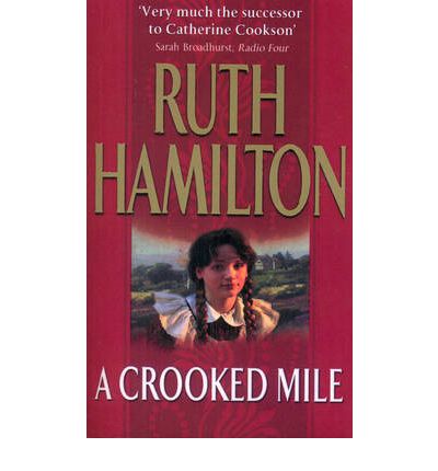 Cover for Ruth Hamilton · A Crooked Mile: An emotional and uplifting saga set in Bolton from bestselling author Ruth Hamilton (Paperback Book) (2010)