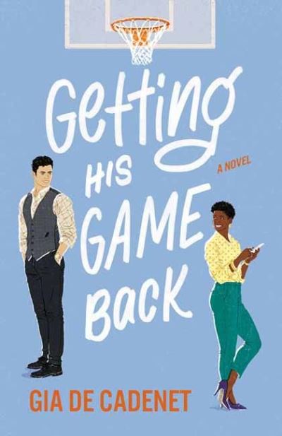 Getting His Game Back: A Novel - Gia De Cadenet - Boeken - Random House USA Inc - 9780593356623 - 25 januari 2022