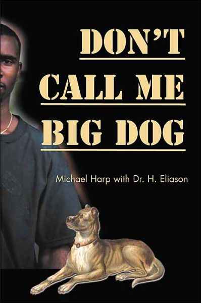 Cover for Michael Harp · Don't Call Me Big Dog (Paperback Book) (2000)