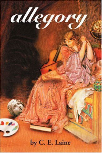 Allegory - C. E. Laine - Books - iUniverse - 9780595224623 - April 9, 2002