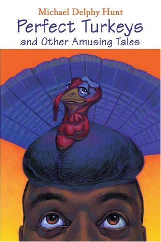 Cover for Michael Hunt · Perfect Turkeys and Other Amusing Tales (Paperback Book) (2003)