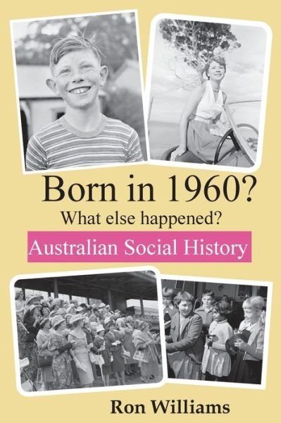 Cover for Ron Williams · Born in 1960? What else happened?! (Paperback Bog) (2020)