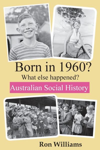 Cover for Ron Williams · Born in 1960? What else happened?! (Paperback Book) (2020)