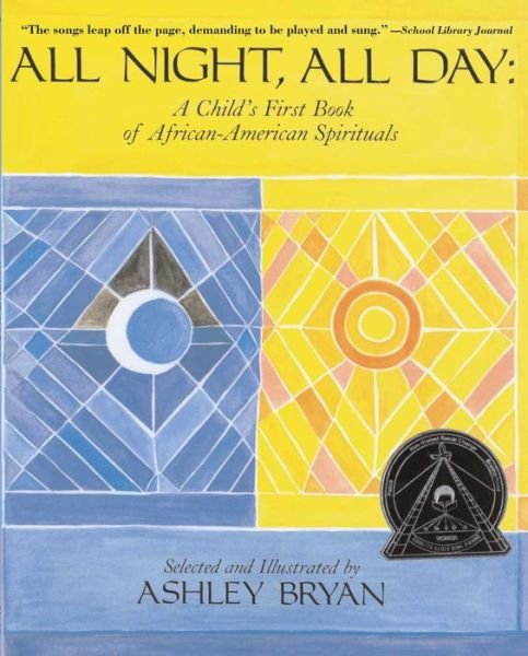 All Night, All Day: a Child's First Book of African-american Spirituals - Ashley Bryan - Books - Atheneum Books for Young Readers - 9780689316623 - March 30, 1991