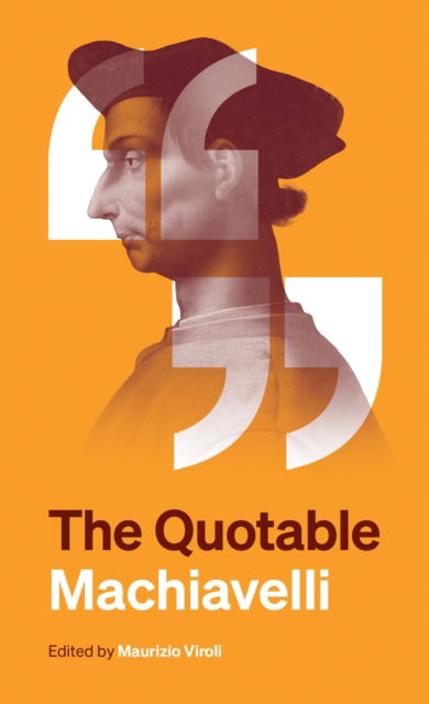 Cover for Niccolo Machiavelli · The Quotable Machiavelli (Paperback Book) (2025)