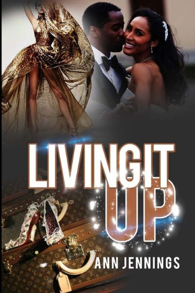 Cover for Ann Jennings · Living It Up (Paperback Book) [First edition] (2014)