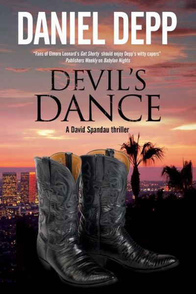 Cover for Daniel Depp · Devil's Dance: A Hollywood-Based David Spandau Thriller - A David Spandau Mystery (Hardcover Book) [Large type / large print edition] (2015)