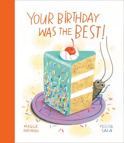 Cover for Maggie Hutchings · Your Birthday Was the Best! (Inbunden Bok) (2022)