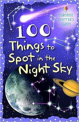 100 Things to Spot in the Night Sky - Spotter's Cards - Phillip Clarke - Książki - Usborne Publishing Ltd - 9780746088623 - 30 listopada 2007