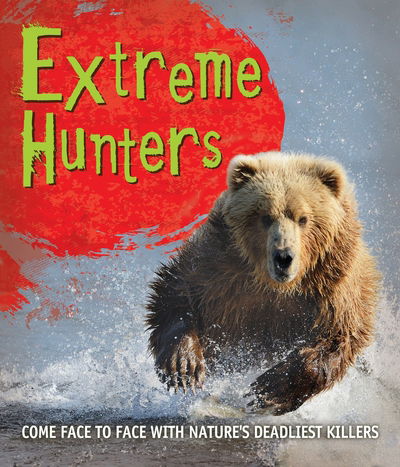 Cover for Kingfisher · Fast Facts! Extreme Hunters - Fast Facts (Paperback Book) [Main Market Ed. edition] (2016)