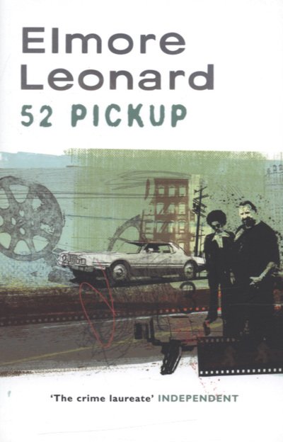 52 Pickup - Elmore Leonard - Książki - Orion Publishing Co - 9780753819623 - 17 marca 2005