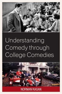 Cover for Norman Kagan · Understanding Comedy through College Comedies (Paperback Book) (2018)