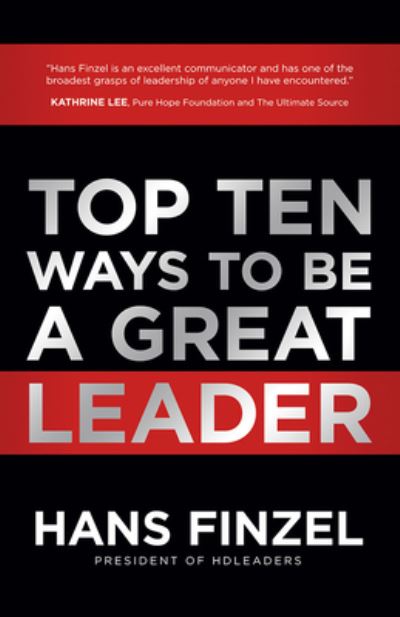 Cover for Hans Finzel · Top Ten Ways to Be a Great Leader (Hardcover Book) (2017)