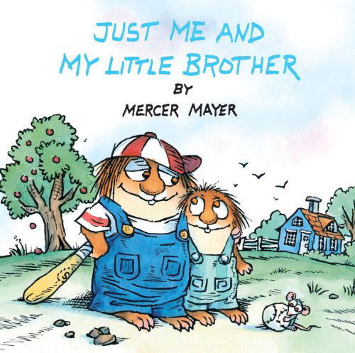 Cover for Mercer Mayer · Just Me and My Little Brother (Turtleback School &amp; Library Binding Edition) (Golden Look-look Book) (Hardcover Book) [Turtleback School &amp; Library Binding edition] (1998)