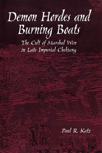 Cover for Paul R. Katz · Demon Hordes and Burning Boats: the Cult of Marshal Wen in Late Imperial Chekiang (Suny Series in Chinese Local Studies) (Paperback Book) (1995)