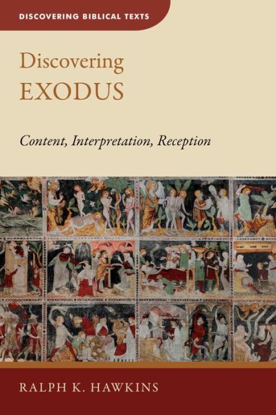 Cover for Ralph K. Hawkins · Discovering Exodus : Content, Interpretation, Reception (Paperback Book) (2021)