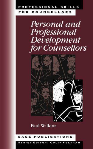 Cover for Paul Wilkins · Personal and Professional Development for Counsellors - Professional Skills for Counsellors Series (Hardcover Book) (1996)