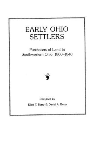 Cover for Berry · Early Ohio Settlers: Purchasers of Land in Southwestern Ohio, 1800-1840 (#481) (Taschenbuch) [Revised edition] (2009)