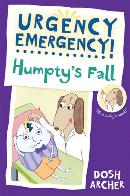 Cover for Dosh Archer · Humpty's Fall - Urgency Emergency (Paperback Book) (2016)