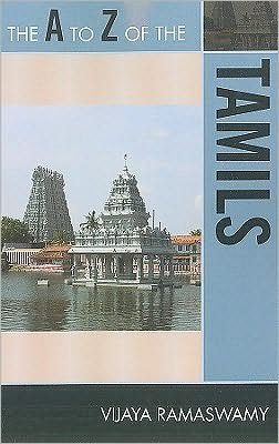Cover for Vijaya Ramaswamy · The A to Z of the Tamils - The A to Z Guide Series (Paperback Book) (2010)