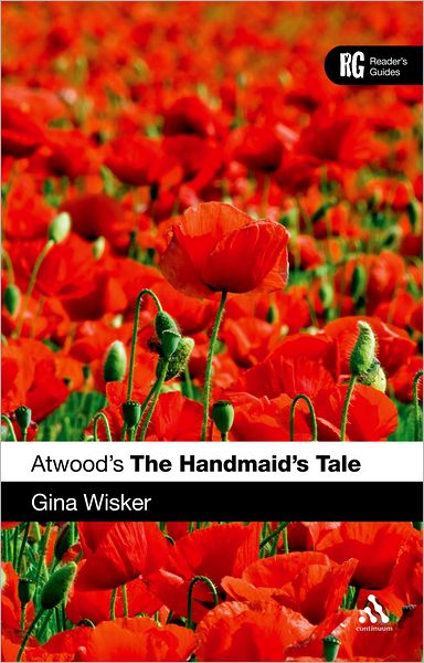 Cover for Wisker, Professor Gina (Cambridge) · Atwood's The Handmaid's Tale - Reader's Guides (Hardcover Book) (2010)