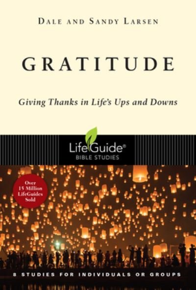 Gratitude - Dale Larsen - Bücher - IVP - 9780830831623 - 4. Januar 2022