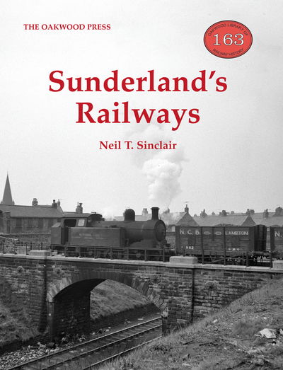 Cover for Neil T. Sinclair · Sunderland's Railways (Paperback Book) (2019)