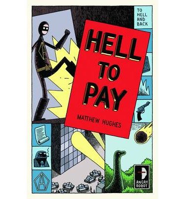 Hell to Pay: To Hell and Back, Book III - To Hell & Back - Matthew Hughes - Livros - Watkins Media - 9780857661623 - 21 de fevereiro de 2013