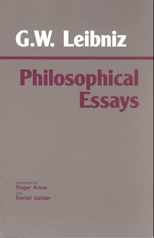 Leibniz: Philosophical Essays - Hackett Classics - Gottfried Wilhelm Leibniz - Livros - Hackett Publishing Co, Inc - 9780872200623 - 15 de março de 1989