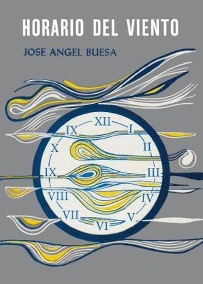 Cover for Jose Angel Buesa · Horario del viento (Hardcover Book) (2019)